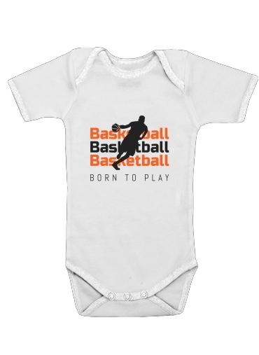  Basketball Born To Play para bodysuit bebê manga curta