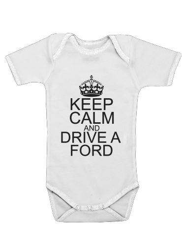  Keep Calm And Drive a Ford para bodysuit bebê manga curta