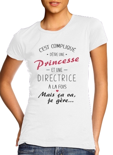  Cest complique detre une princesse et une directrice para T-shirt branco das mulheres