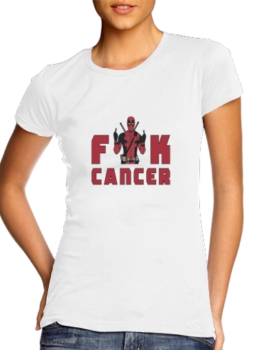  Fuck Cancer With Deadpool para T-shirt branco das mulheres