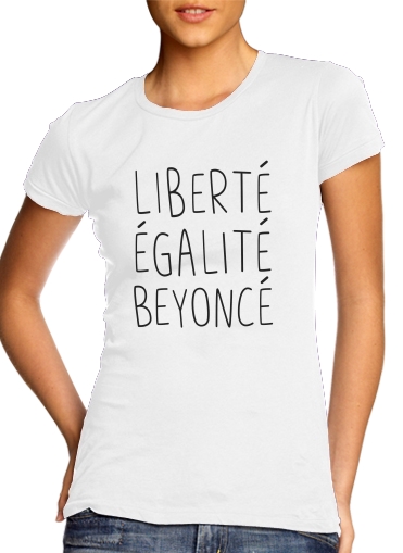  Liberte egalite Beyonce para T-shirt branco das mulheres