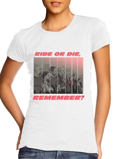  Ride or die, remember? para T-shirt branco das mulheres