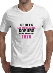 T-Shirts Seules les meilleures soeurs sont promues tata