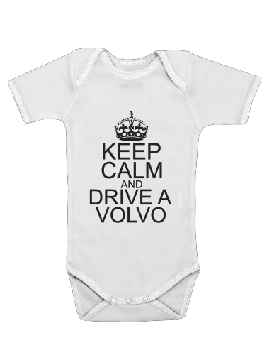  Keep Calm And Drive a Volvo para bodysuit bebê manga curta