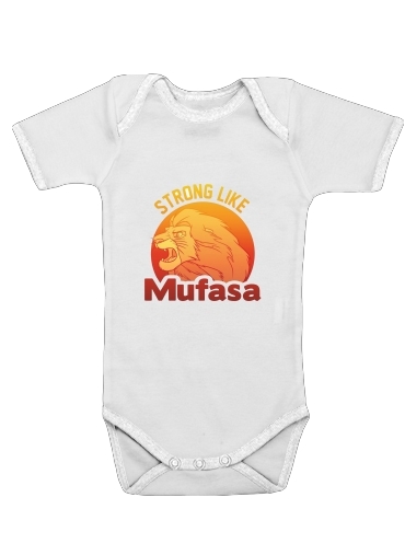 Onesies Baby Strong like Mufasa