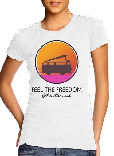  Feel The freedom on the road para T-shirt branco das mulheres