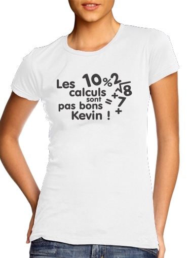  Les calculs ne sont pas bon Kevin para T-shirt branco das mulheres