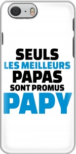 Capa Seuls les meilleurs papas sont promus papy for Iphone 6 4.7